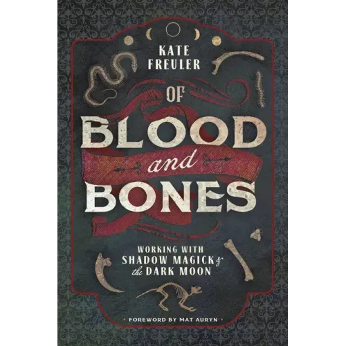 Of Blood and Bones: Working with Shadow Magick & the Dark Moon